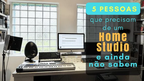 5 pessoas que precisam de um home studio a ainda não sabem